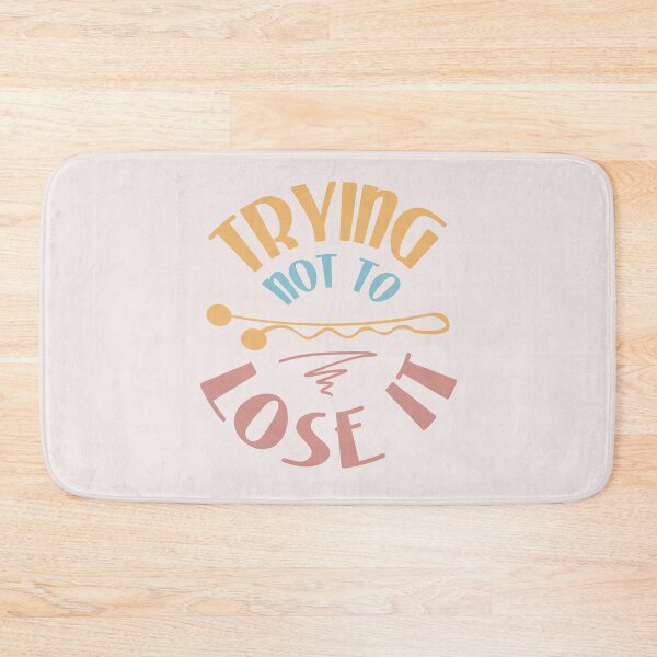 Item preview, Trying Not To Lose It designed and sold by WittyMakings.