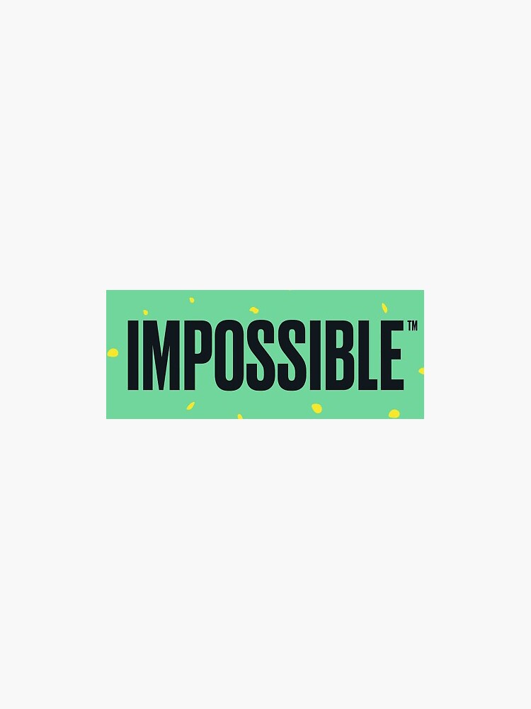 impossible-foods-sticker-for-sale-by-alexabay-redbubble