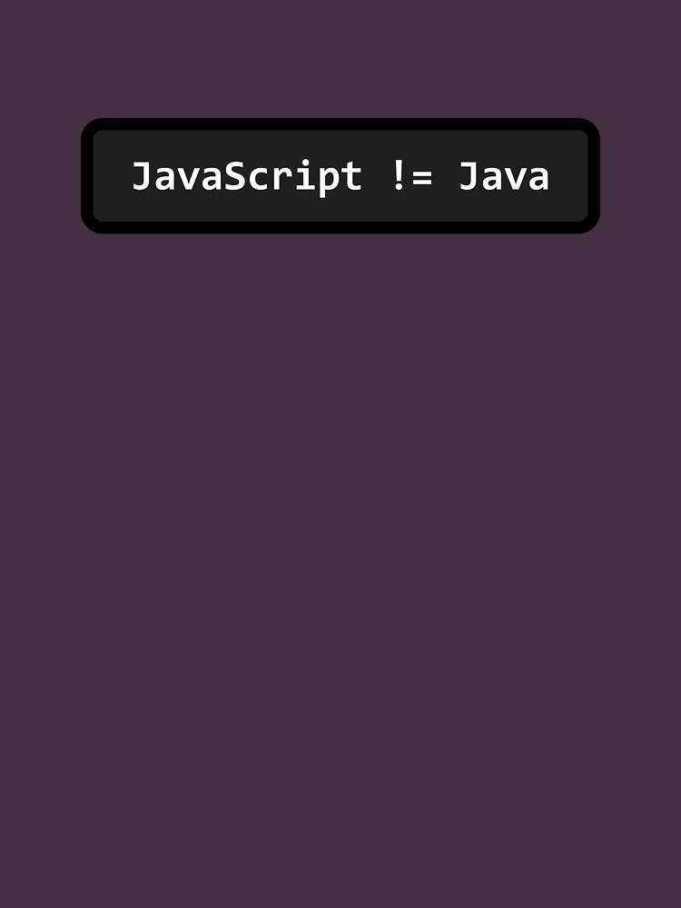 Aperçu 4 sur 4. T-shirt décontracté avec l'œuvre JavaScript! = Java créée et vendue par -nostrobe.