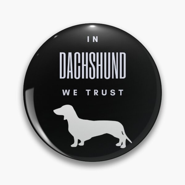 Item preview, In Dachshund We Trust designed and sold by debhiz.