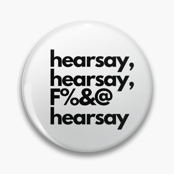 Item preview, Hearsay,Hearsay, F%&@ Hearsay  designed and sold by BluSquirrel.
