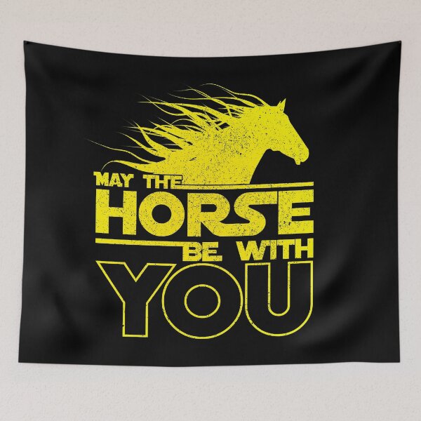 Item preview, May The Horse Be With You designed and sold by RAWWR.