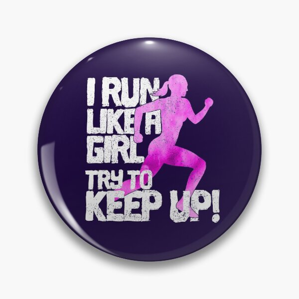 Item preview, I run like a girl. Try to catch up with me designed and sold by RAWWR.