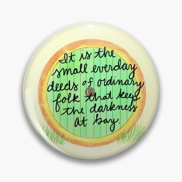 Small everyday deeds Pin