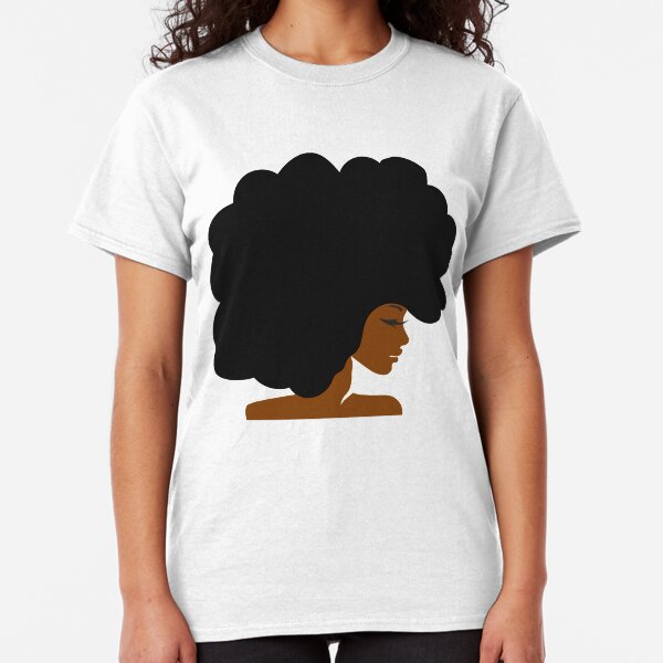 Big Curly Afro Natural Hair Black Woman Classic T-Shirt