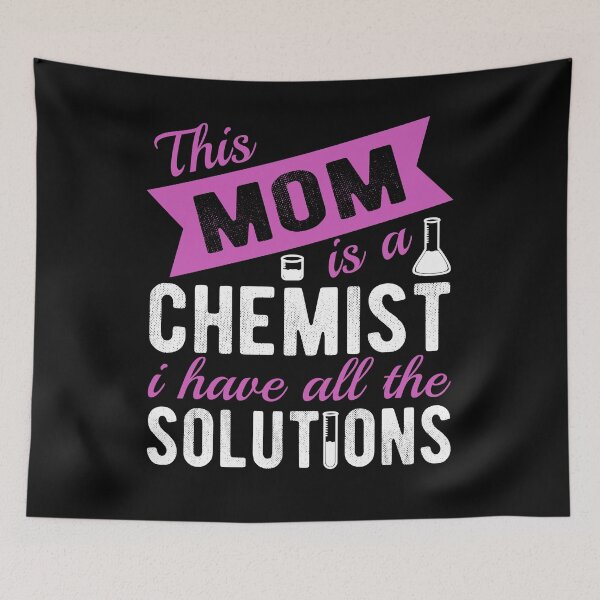 Item preview, Chemist Mom Has All the solutions funny Mother's Day designed and sold by Dan66.