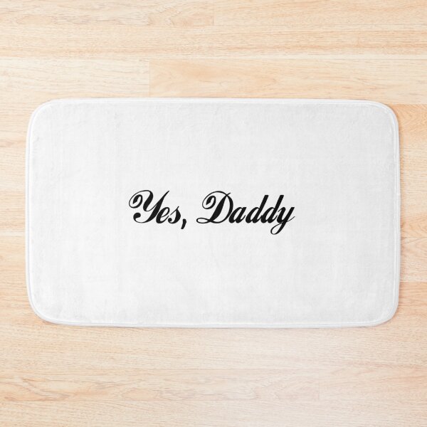 Item preview, Yes, Daddy  designed and sold by AlexisStrange.