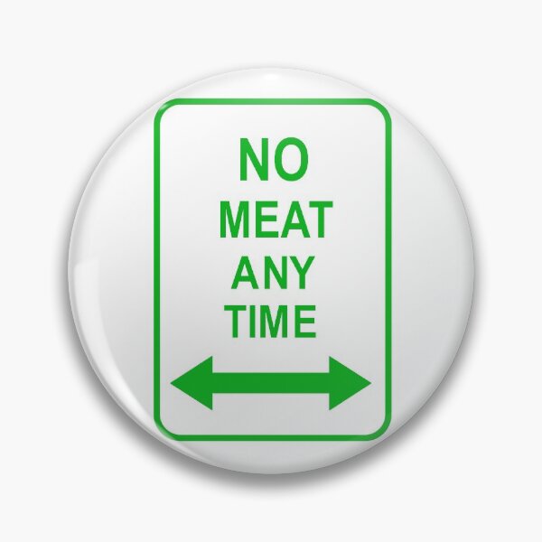 Item preview, No meat anytime designed and sold by Byrnsey.