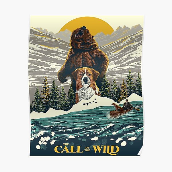 Call Of The Wild Posters Redbubble