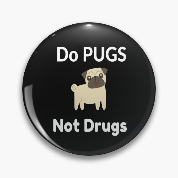 Item preview, Do Pugs Not Drugs designed and sold by RogerWBDesigns.