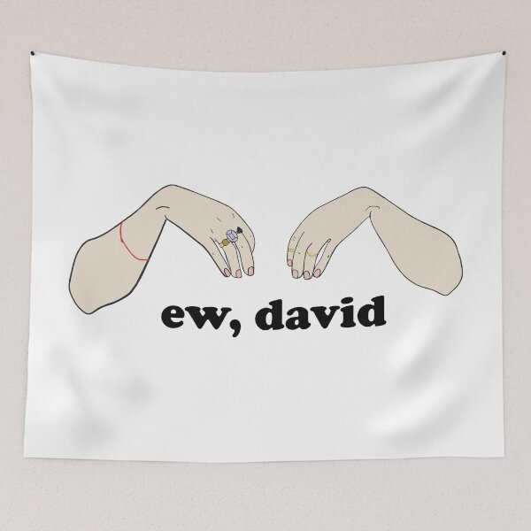 Item preview, Ew, David - Schitt's Creek designed and sold by saracrump.
