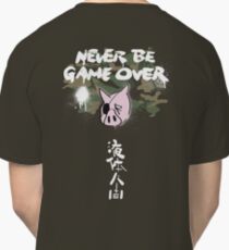 Never Be Game Over Classic T-Shirt
