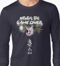 Never Be Game Over Long Sleeve T-Shirt