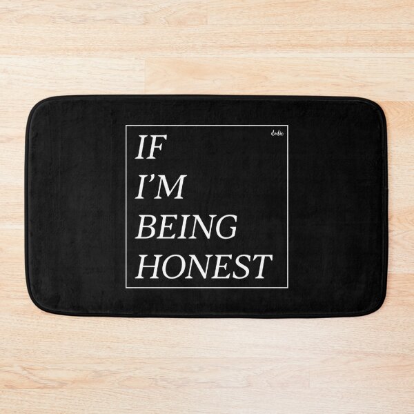Item preview, If I'm Being Honest designed and sold by usernate.