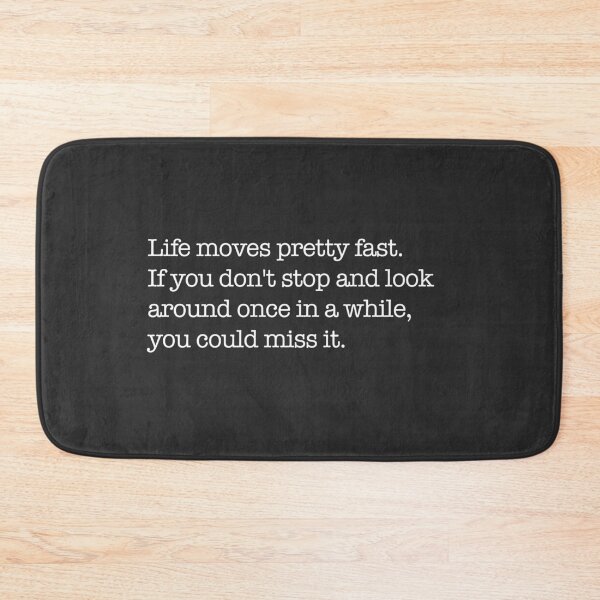Item preview, Life moves pretty fast designed and sold by Primotees.