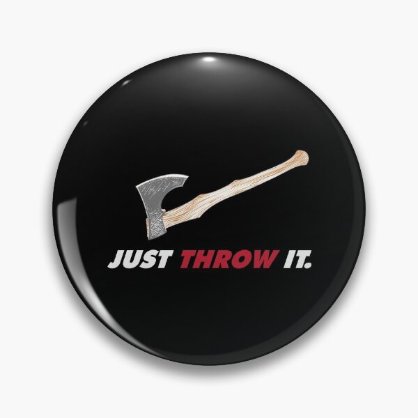 Item preview, Axe Throwing Just Throw It Axe Dark designed and sold by funnierthanthou.