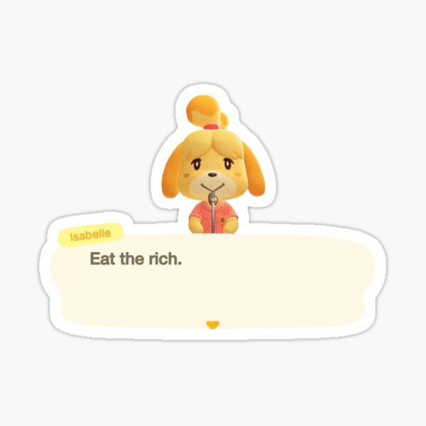 eat the rich - isabelle Sticker