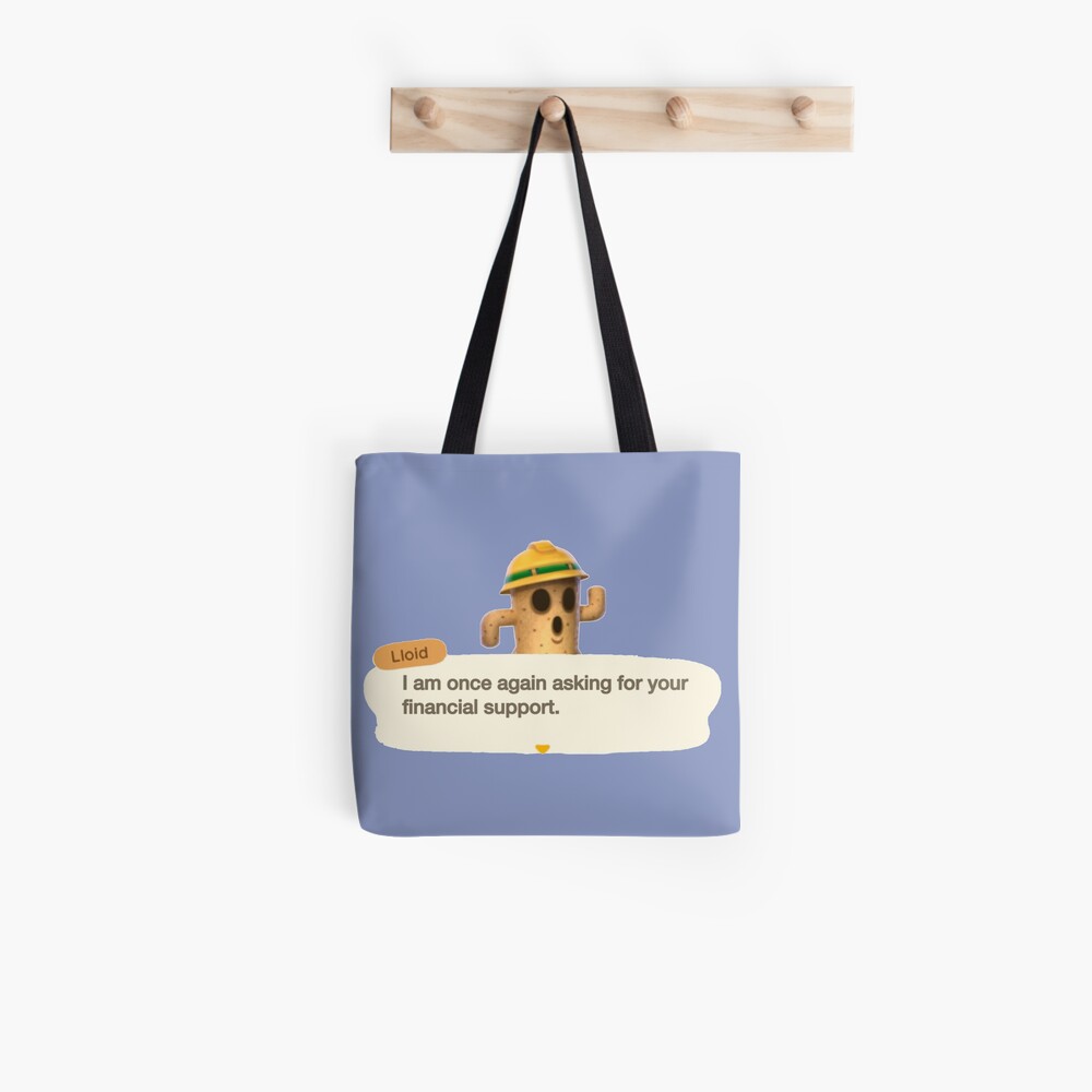 i am once again asking for your financial support - lloid | Tote Bag