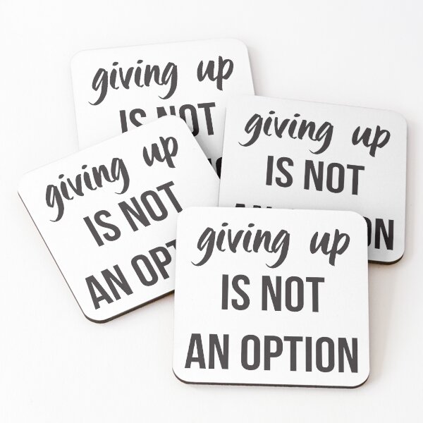 Item preview, Giving Up is Not An Option designed and sold by mandarinolive.
