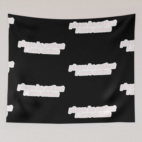Item preview, Please be patient i have autism Popular Meme Speech pink designed and sold by mekx.