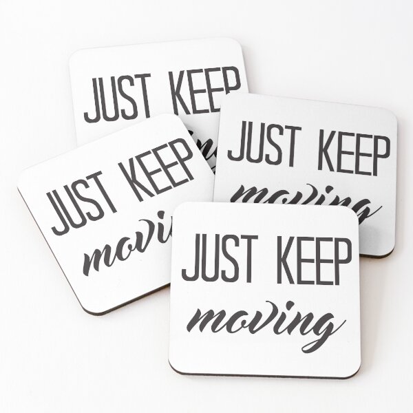 Item preview, Just Keep Moving designed and sold by mandarinolive.