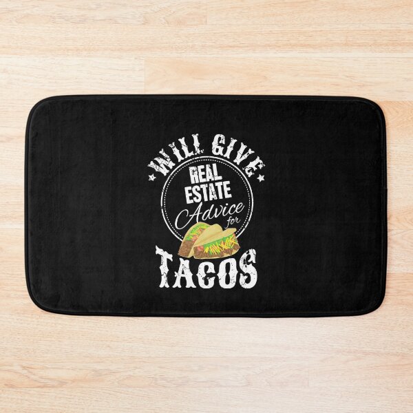 Item preview, Will Give Real Estate Advice For Tacos designed and sold by Captain Mood.