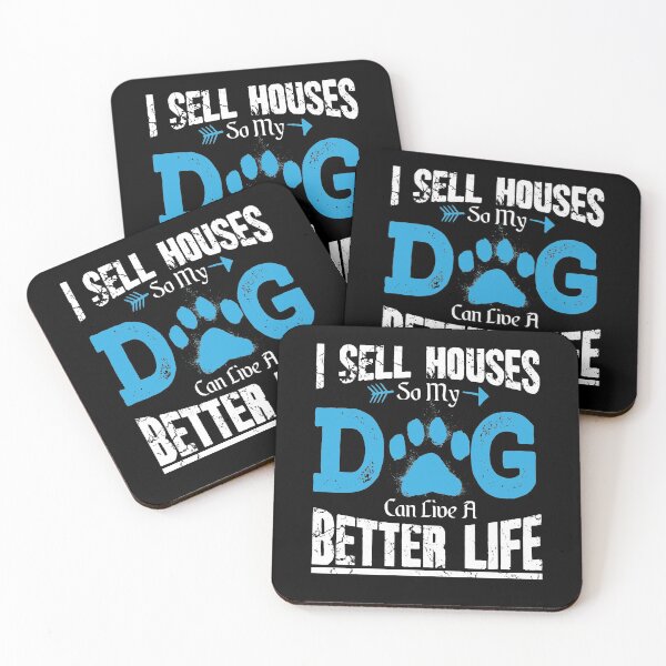 Item preview, I Sell Houses So My Dog Can Live A Better Life designed and sold by Captain Mood.