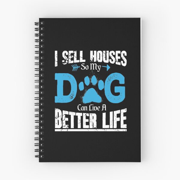 Item preview, I Sell Houses So My Dog Can Live A Better Life designed and sold by Captain Mood.
