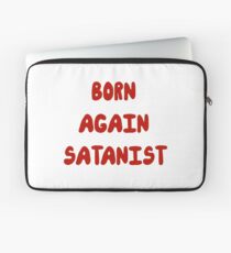 Born Again Satanist Laptop Sleeve