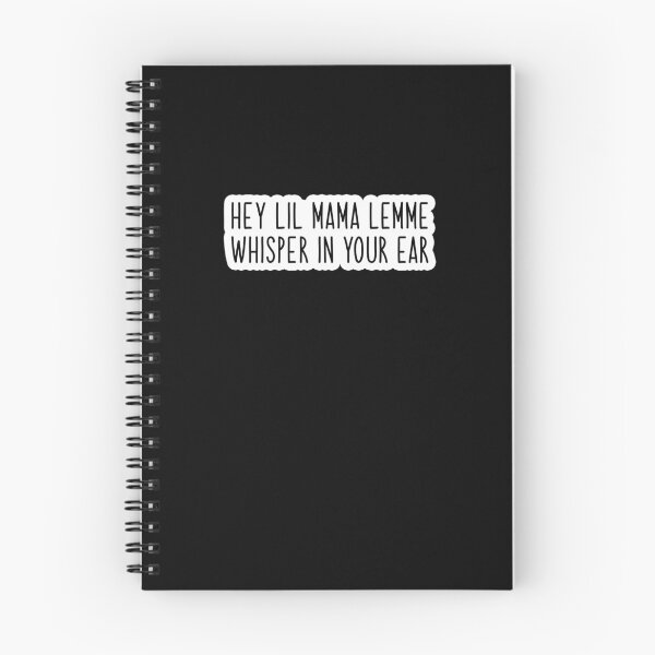Item preview, hey lil mama lemme whisper in your ear Popular Meme Speech designed and sold by mekx.