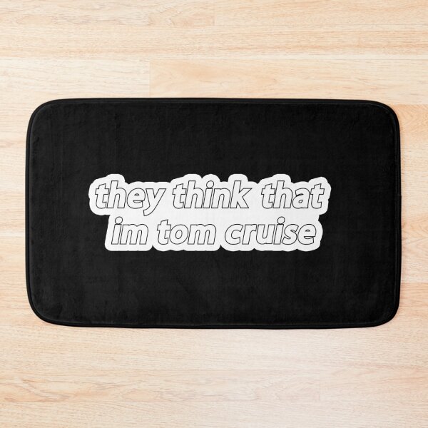 Item preview, they think that im tom cruise Popular Meme Speech designed and sold by mekx.