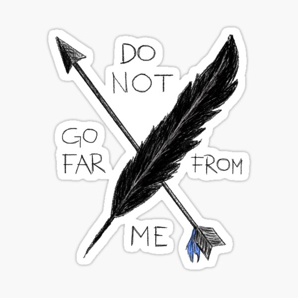 Item preview, Do not go far from me 2 designed and sold by superfrumpkin.