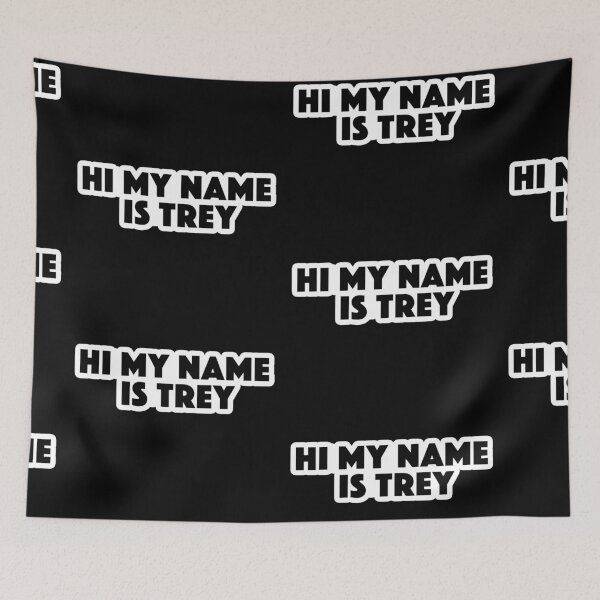 Item preview, hi my name is trey Popular Meme Speech designed and sold by mekx.