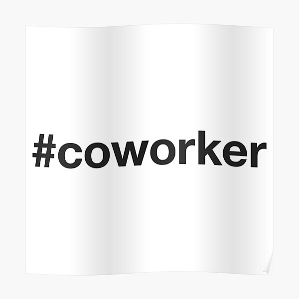 CO WORKER Hashtag Póster