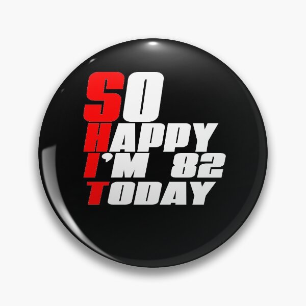 Item preview, So Happy I'm 82 Today 82nd Bday designed and sold by Noui Barka.