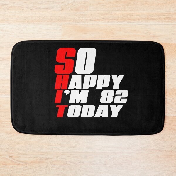 Item preview, So Happy I'm 82 Today 82nd Bday designed and sold by Noui Barka.