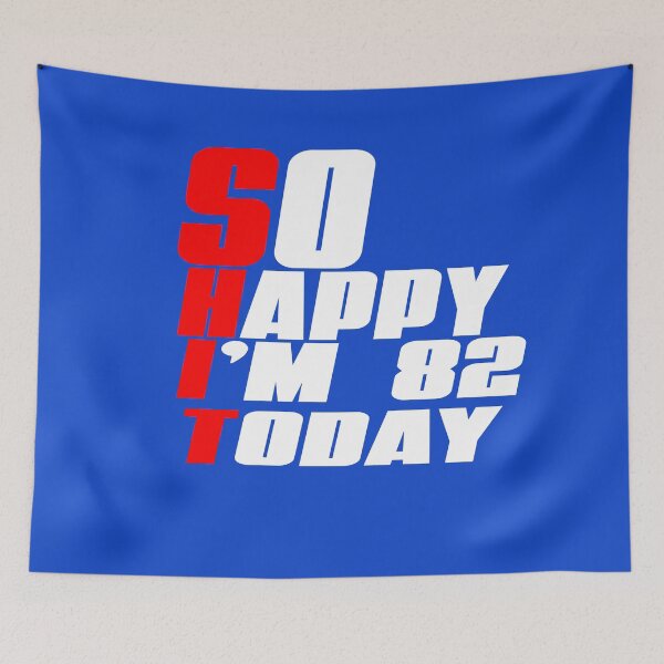 Item preview, So Happy I'm 82 Today 82nd Bday designed and sold by Noui Barka.
