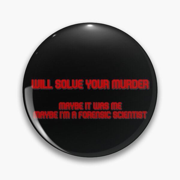 Item preview, Forensic science | Will solve your murder designed and sold by dutchchu.