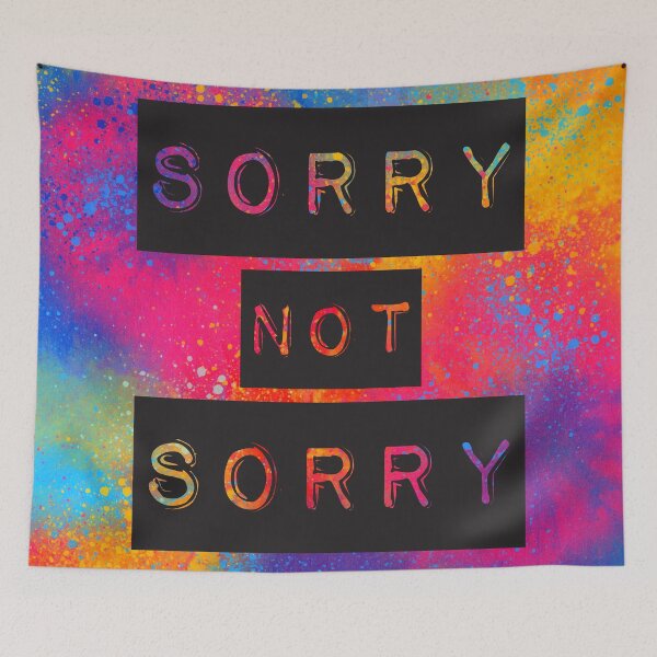 Item preview, Sorry Not Sorry designed and sold by DirtyAngelFace Shop.