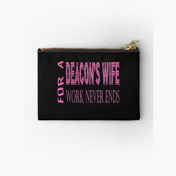 Item preview, For a Deacon's Wife Work Never Ends designed and sold by 309series.