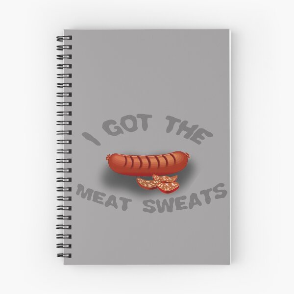 Item preview, I Got The Meat Sweats designed and sold by Shelbionic.