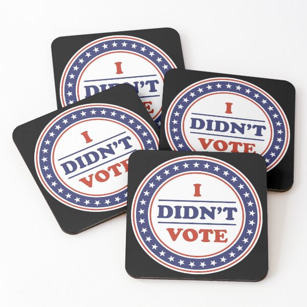 Item preview, I Didn't Vote designed and sold by DeadRight.
