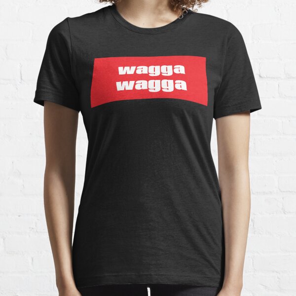 Wagga Wagga Australia Raised Me Essential T-Shirt