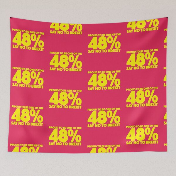Item preview, 48% SAY NO TO BREXIT - YELLOW designed and sold by Clifford Hayes.