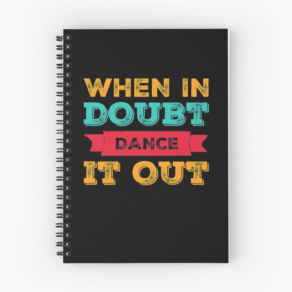 Item preview, When in doubt dance it out Cute Motivational Saying  designed and sold by Radu Matei.