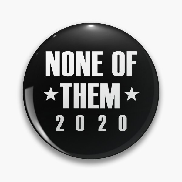 Item preview, None Of Them 2020 designed and sold by LuckyFoxDesigns.