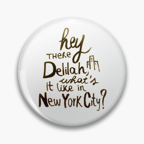 Item preview, Hey there Delilah  designed and sold by lollythefangirl.