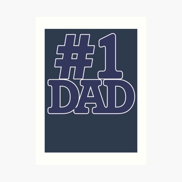 #1 Dad Art Print