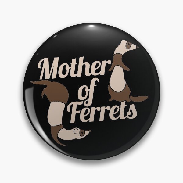 Item preview, Mother of Ferrets designed and sold by FrictionMaxxing.