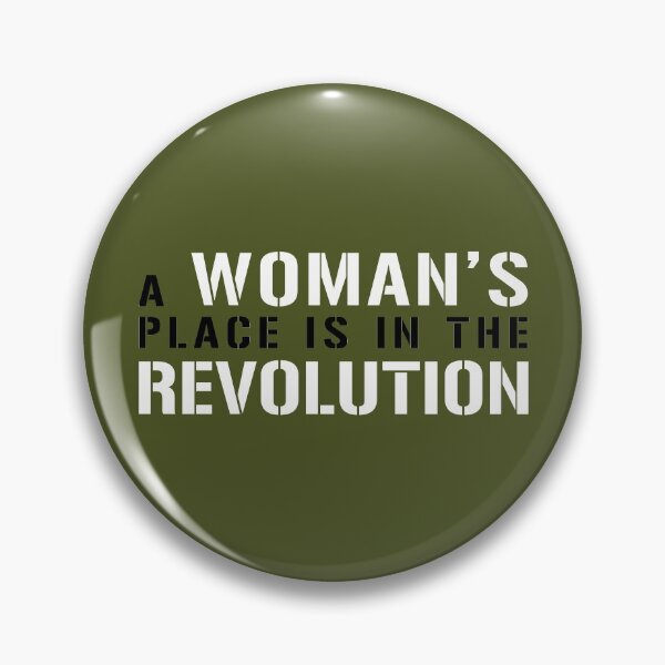 Item preview, UN LUGAR PARA MUJERES ESTÁ EN LA REVOLUCIÓN Lema de texto designed and sold by MacPean.